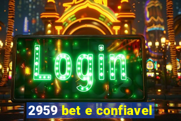 2959 bet e confiavel